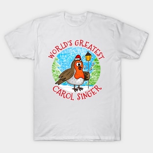 World's Greatest Carol Singer Christmas Robin Xmas 2022 T-Shirt